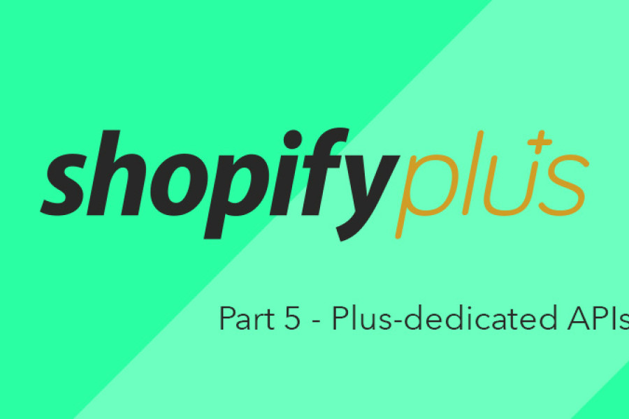 Part 5 – Plus-dedicated APIs